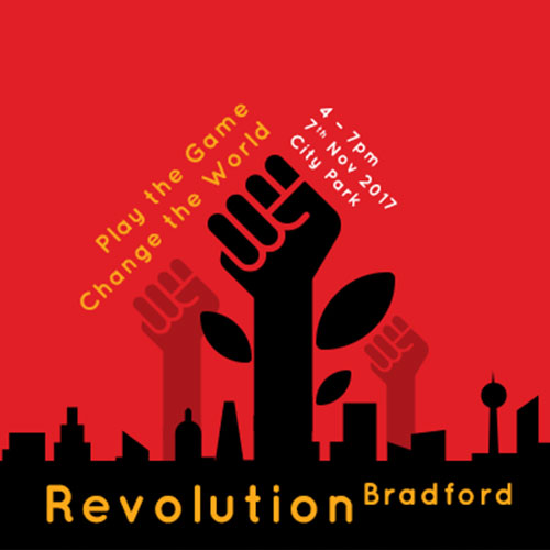 A cartoon fist which looks also like a Rose. Black skyline and fist against a red sky. Words saying ‘Revolution: Bradford, Play the Game, Change the World, 4pm to 7pm 7th Nov 2017, city Park